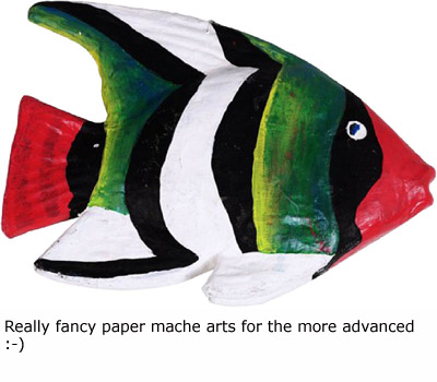 Colorful paper mache fish for the more advanced. 