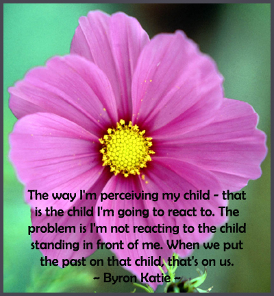 Byron Katie spiritual parenting quote