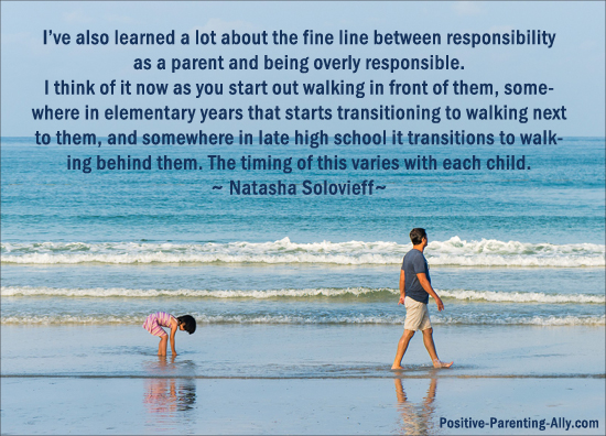 Quote about letting go of your children and let them live and experience their own lives. 