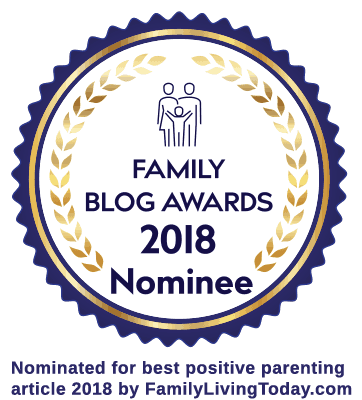 Family blog awards nominee for best positive parenting article.