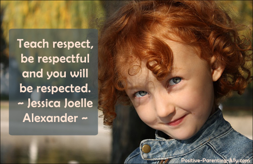 Parenting quote on respecting children and they will respect you back. Quote by Jessica Joelle Alexander. 