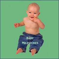 Baby milestones.