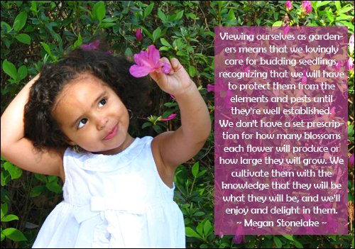 Megan Stonelake quote on parents viewing themselves as gardeners.