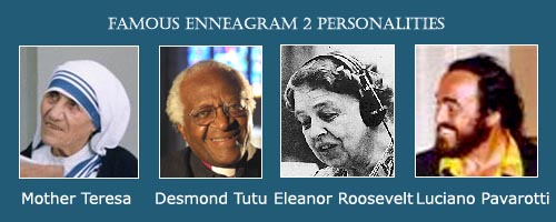 The Helper - Enneagram 2 - photo of Mother Teresa - photo of Eleanor Roosewelt - photo of Luciano Pavarotti - photo of Desmond Tutu